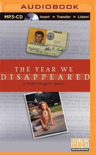 The Year We Disappeared (2-Volume Set) : A Father-Daughter Memoir （MP3 UNA）