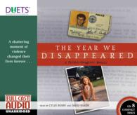 The Year We Disappeared (8-Volume Set) : A Father-Daughter Memoir （Unabridged）
