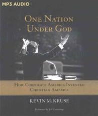 One Nation under God : How Corporate America Invented Christian America （MP3 UNA）
