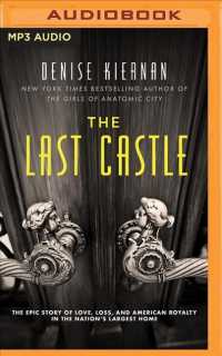 The Last Castle : The Epic Story of Love, Loss, and American Royalty in the Nation's Largest Home （MP3 UNA）