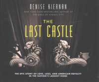 The Last Castle (8-Volume Set) : The Epic Story of Love, Loss, and American Royalty in the Nations Largest Home （Unabridged）