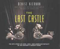 The Last Castle (8-Volume Set) : The Epic Story of Love, Loss, and American Royalty in the Nations Largest Home （Unabridged）