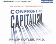 Confronting Capitalism (7-Volume Set) : Real Solutions for a Troubled Economic System （Unabridged）