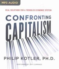 Confronting Capitalism : Real Solutions for a Troubled Economic System （MP3 UNA）