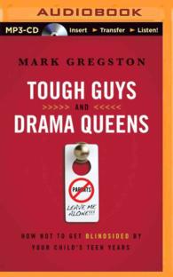Tough Guys and Drama Queens : How Not to Get Blindsided by Your Child's Teen Years （MP3 UNA）
