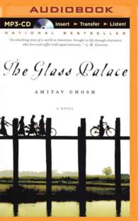 The Glass Palace (2-Volume Set) （MP3 UNA）