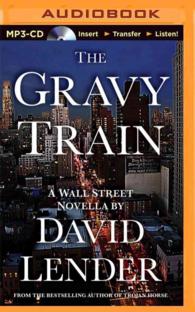 The Gravy Train (Wall Street Novella) （MP3 UNA）
