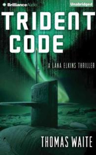 Trident Code (8-Volume Set) (Lana Elkins Thriller) （Unabridged）