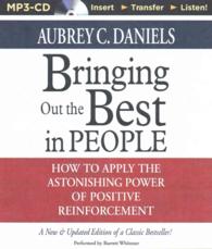 Bringing Out the Best in People : How to Apply the Astonishing Power of Positive Reinforcement （MP3 UNA UP）