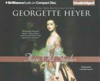 These Old Shades (9-Volume Set) （Unabridged）