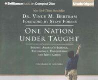 One Nation under Taught (3-Volume Set) : Solving America's Science, Technology, Engineering and Math Crisis （Unabridged）
