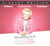 The Doctor Is in (6-Volume Set) : Dr. Ruth on Love, Life, and Joie De Vivre, Library Edition （Unabridged）