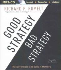 Good Strategy / Bad Strategy : The Difference and Why It Matters （MP3 UNA）