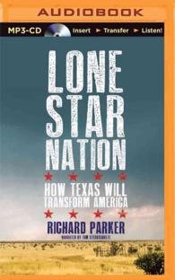 Lone Star Nation : How Texas Will Transform America （MP3 UNA）