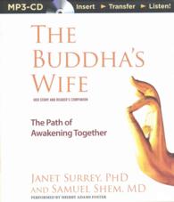 The Buddha's Wife : The Path of Awakening Together: Her Story and Reader's Companion （MP3 UNA）