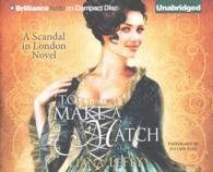 To Make a Match (5-Volume Set) (Scandal in London) （Unabridged）