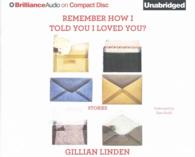 Remember How I Told You I Loved You? (3-Volume Set) （Unabridged）