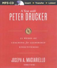 A Year with Peter Drucker : 52 Weeks of Coaching for Leadership Effectiveness （MP3 UNA）