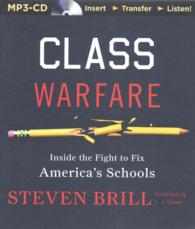 Class Warfare : Inside the Fight to Fix America's Schools （MP3 UNA）