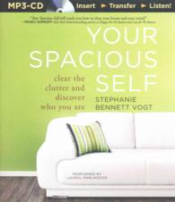 Your Spacious Self : Clear the Clutter and Discover Who You Are （MP3 UNA）