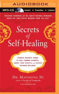 Secrets of Self-Healing : Harness Nature's Power to Heal Common Ailments, Boost Your Vitality, and Achieve Optimum Wellness （MP3 UNA）