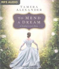 To Mend a Dream : A Selection from among the Fair Magnolias （MP3 UNA）