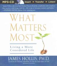 What Matters Most : Living a More Considered Life （MP3 UNA）