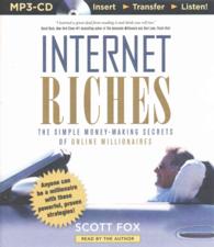 Internet Riches : The Simple Money-Making Secrets of Online Millionaires （MP3 UNA）