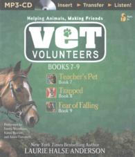 Vet Volunteers Books 7-9 : Teacher's Pet / Trapped / Fear of Falling (Vet Volunteers) （MP3 UNA）