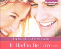It Had to Be Love (7-Volume Set) (It Had to Be) （Unabridged）