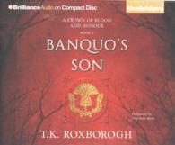 Banquo's Son (10-Volume Set) (A Crown of Blood and Honour) （Unabridged）