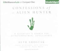 Confessions of an Alien Hunter (9-Volume Set) : A Scientist's Search for Extraterrestrial Intelligence （Unabridged）