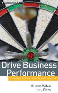 Drive Business Performance (6-Volume Set) : Enabling a Culture of Intelligent Execution （Abridged）