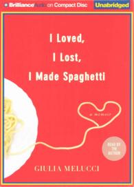 I Loved, I Lost, I Made Spaghetti (6-Volume Set) （Unabridged）