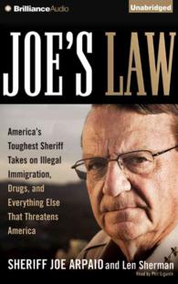 Joe's Law (7-Volume Set) : America's Toughest Sheriff Takes on Illegal Immigration, Drugs, and Everything Else That Threatens America （Unabridged）