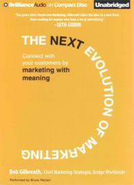 The Next Evolution of Marketing (8-Volume Set) : Connect with Your Customers by Marketing with Meaning （Unabridged）