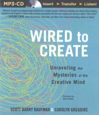 Wired to Create : Unraveling the Mysteries of the Creative Mind （MP3 UNA）