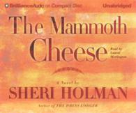 The Mammoth Cheese (13-Volume Set) （Unabridged）
