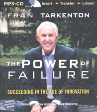 The Power of Failure : Succeeding in the Age of Innovation （MP3 UNA）