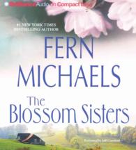 The Blossom Sisters (4-Volume Set) （Abridged）