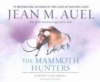 The Mammoth Hunters (26-Volume Set) (Earth's Children) （Unabridged）