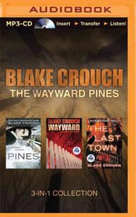 Blake Crouch 3-in-1 Collection (3-Volume Set) : Pines / Wayward / the Last Town (Wayward Pines) （MP3 UNA）