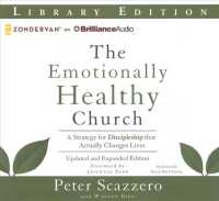The Emotionally Healthy Church (9-Volume Set) : A Strategy for Discipleship That Actually Changes Lives: Library Edition （UNA UPD EX）