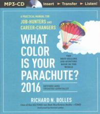 What Color Is Your Parachute? 2016 : A Practical Manual for Job-Hunters and Career-Changers, Annually （MP3 UNA RE）