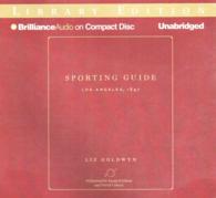 Sporting Guide (4-Volume Set) : Los Angeles, 1897: Library Edition （Unabridged）