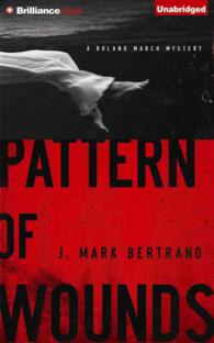 Pattern of Wounds (11-Volume Set) (Roland March Mystery) （Unabridged）