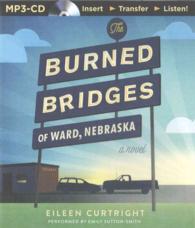 The Burned Bridges of Ward, Nebraska （MP3 UNA）