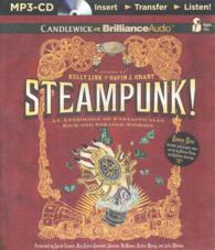 Steampunk! : An Anthology of Fantastically Rich and Strange Stories, Includes Bonus Disc （MP3 UNA）