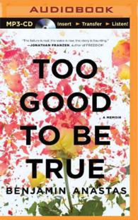 Too Good to Be True : A Memoir （MP3 UNA）