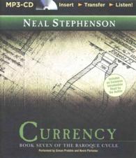 Currency : Book Seven of the Baroque Cycle (The Baroque Cycle) （MP3 UNA）